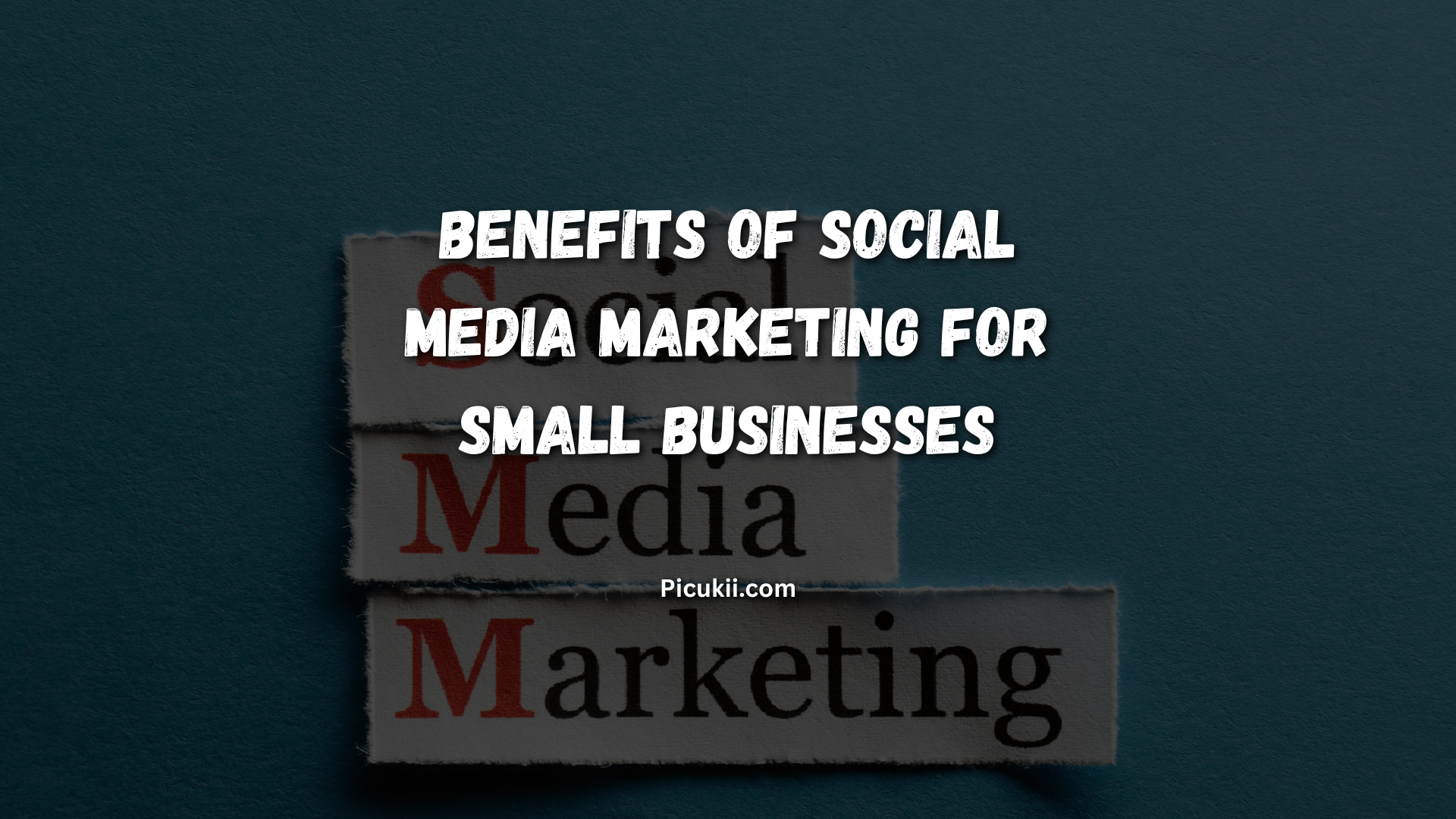 Benefits of Social Media Marketing