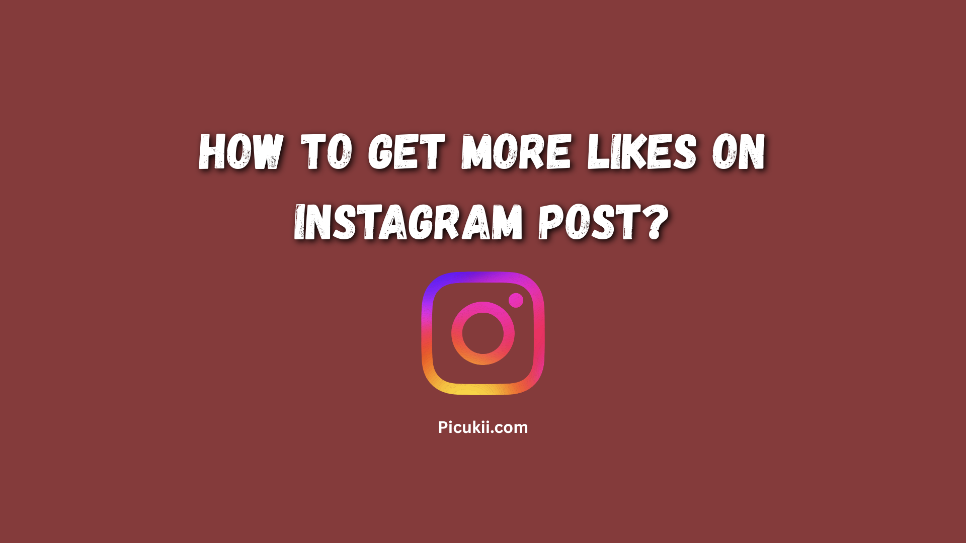 How to Get More Likes on Instagram Post?