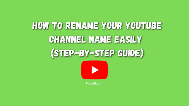 How to Rename Your YouTube Channel Name Easily (Step-by-Step Guide)