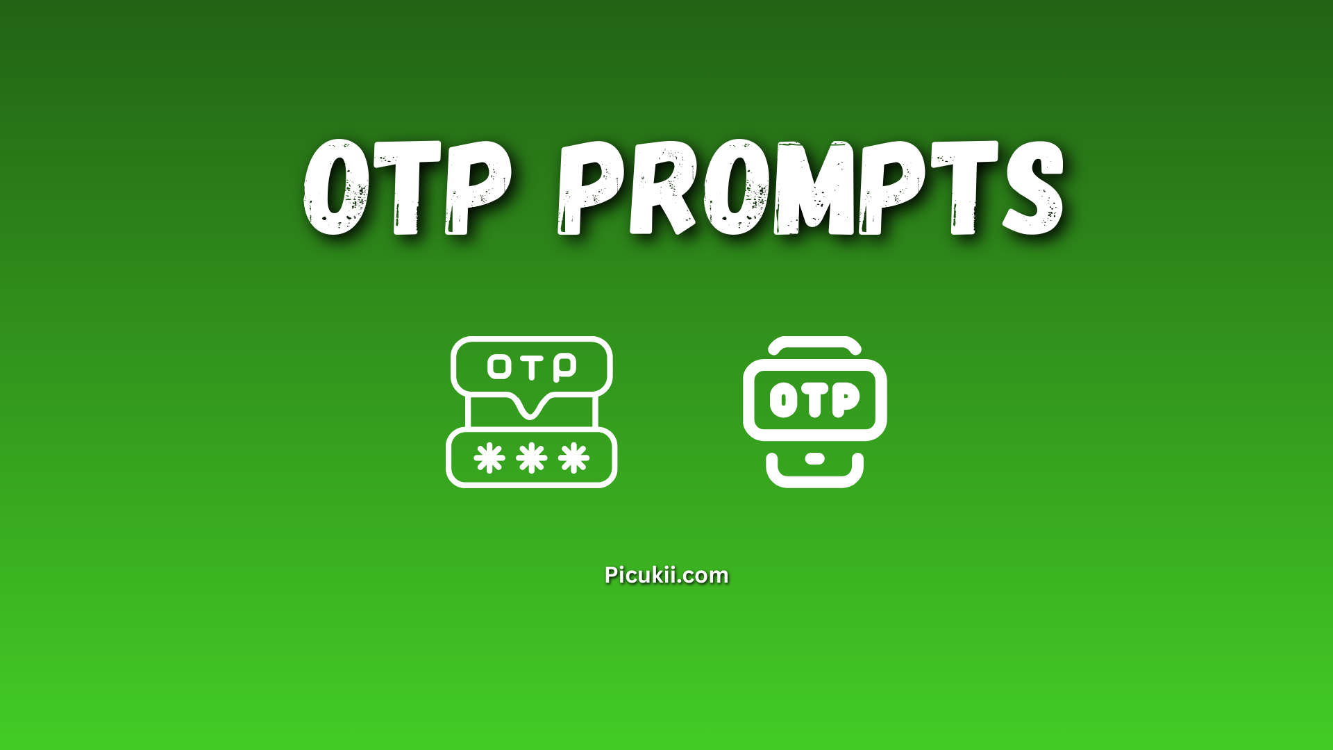 OTP Prompts