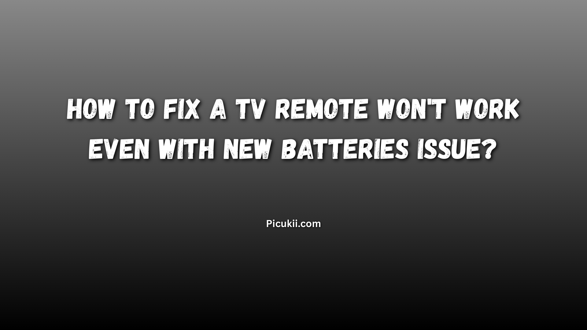 TV Remote Won't Work