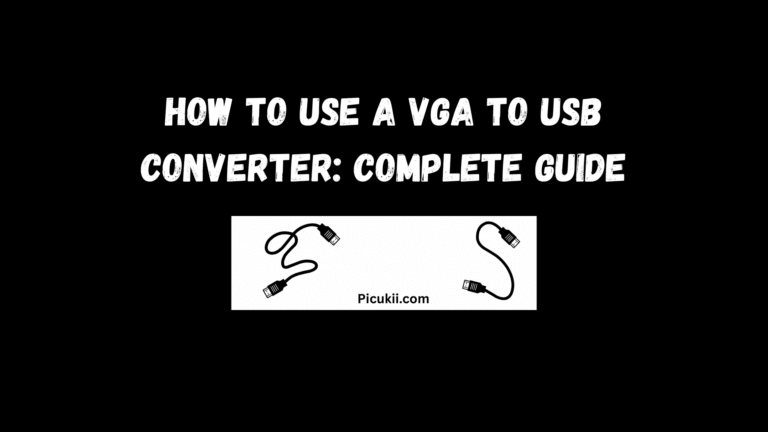 How to Use a VGA to USB Converter: Complete Guide
