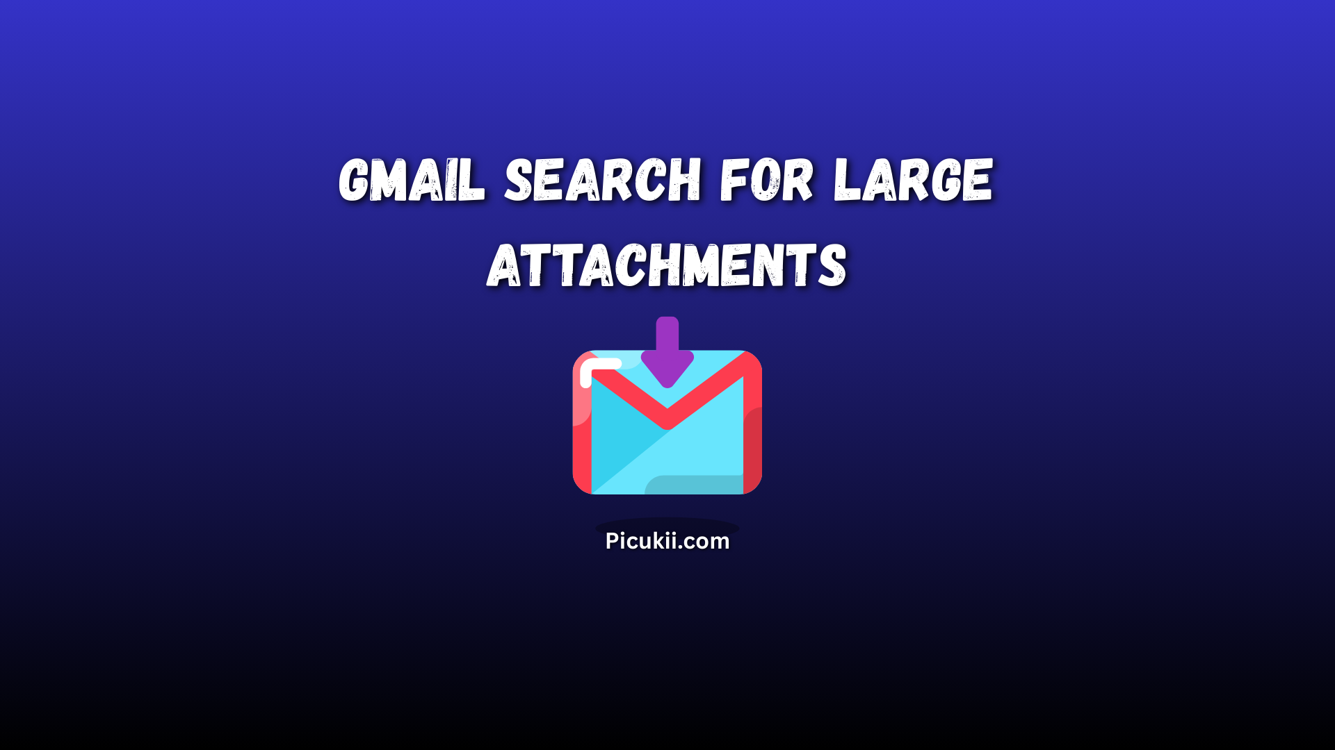 gmail search for large attachments