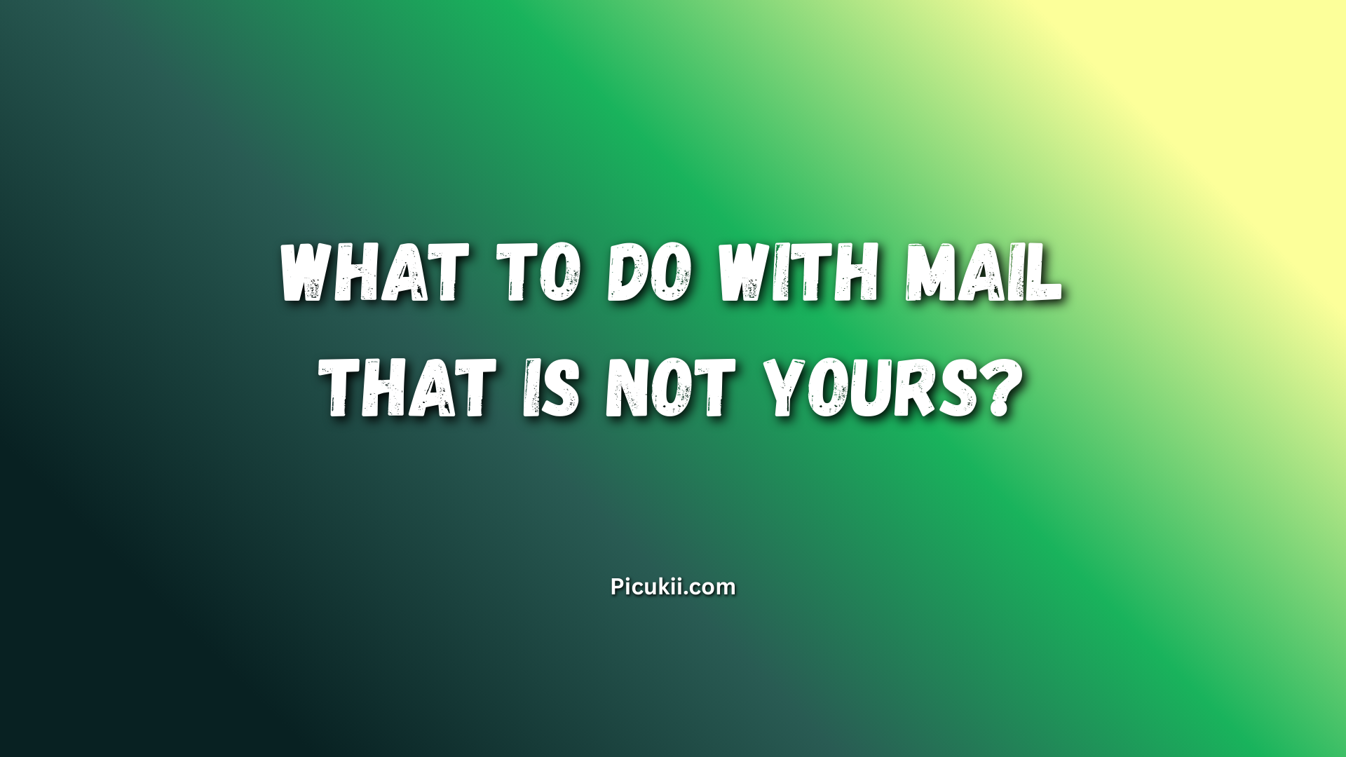mail that is not yours