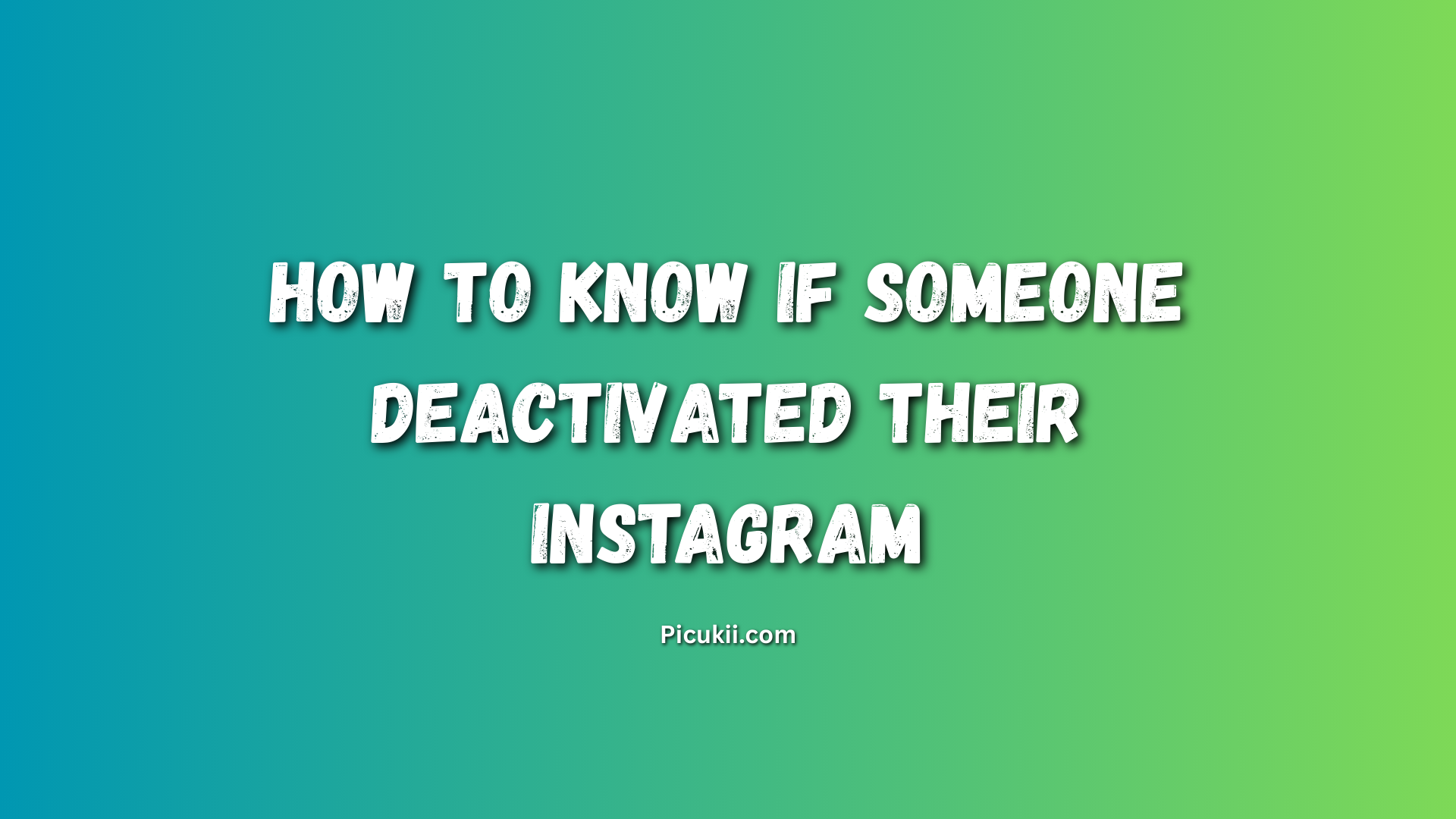 someone deactivated their instagram