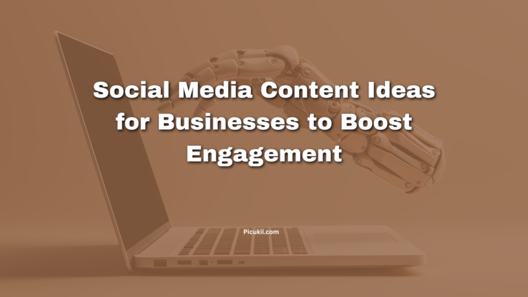 Social Media Content Ideas for Businesses to Boost Engagement
